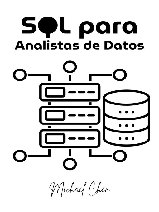 Title details for SQL para Analistas de Datos by Michael Chen - Wait list